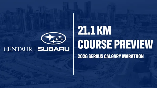 2026 Servus Calgary Marathon - Centaur Subaru 21.1 km Course Preview video thumbnail