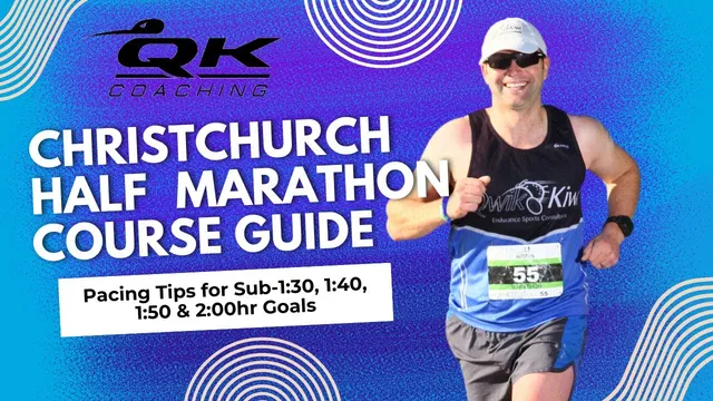 🏃‍♀️Christchurch Half Marathon Course Guide + Pacing Tips for Sub-1:30, 1:40, 1:50 & 2:00 Goals 🏃‍♂️ video thumbnail